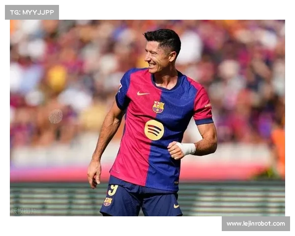 巴萨双星闪耀绿茵 莱万再创个人射手佳绩助力球队腾飞